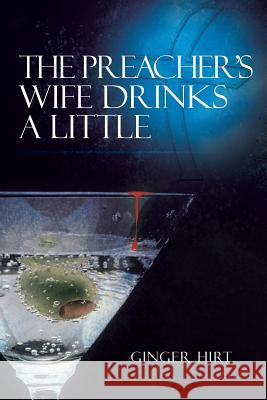 The Preacher's Wife Drinks a Little Hirt, Ginger 9781481733243