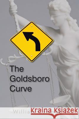 The Goldsboro Curve William Campbell 9781481737678