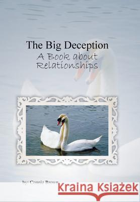 The Big Deception: A Book about Relationships Brown, Connie 9781481739122