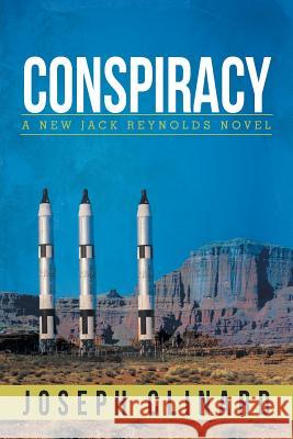 Conspiracy: A New Jack Reynolds Novel Clinard, Joseph 9781481740340