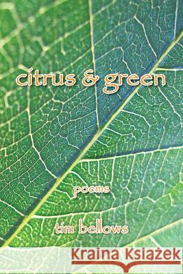 Citrus & Green Tim Bellows 9781481743914