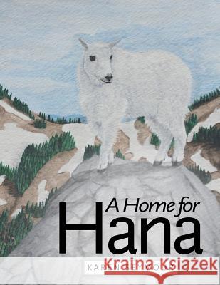 A Home for Hana Karen Seymour 9781481748650 Authorhouse