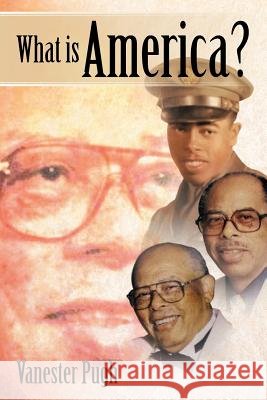 What Is America? Pugh, Vanester 9781481752688