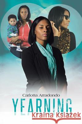 Yearning Carlotta Arradondo 9781481754699