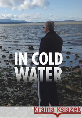 In Cold Water Mike Humphreys 9781481757393