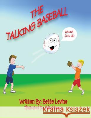 The Talking Baseball Bette Levine 9781481766838