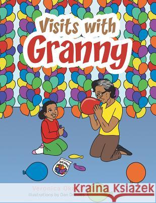 Visits with Granny Veronica Okafor 9781481768221