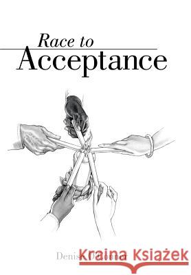 Race to Acceptance Denise O'Connor 9781481768597 Authorhouse