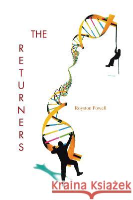 The Returners Powell, Royston 9781481768986 Authorhouse
