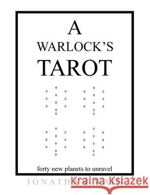 A Warlock's Tarot Jonathan Wain 9781481769488