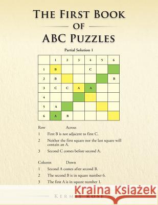 The First Book of ABC Puzzles Kermit Rose 9781481771191 Authorhouse