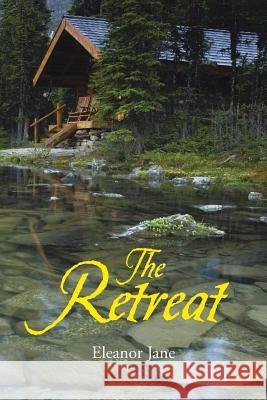 The Retreat Eleanor Jane 9781481776905