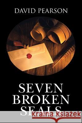 Seven Broken Seals David Pearson 9781481781701