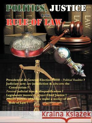Politics, Justice & the Rule of Law: O Presidential & General Elections 2010 Political Realities ? O Judiciary Acts Sans Jurisdiction & Ultra-Vires th Ameresekere, Nihal Sri 9781481781763 Authorhouse