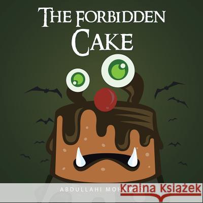 The Forbidden Cake Abdullahi Mohamed 9781481782661