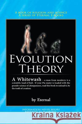 The Evolution Theory - A Whitewash  9781481783767 Authorhouse