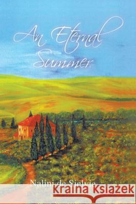 An Eternal Summer Nalini D 9781481784436 Authorhouse