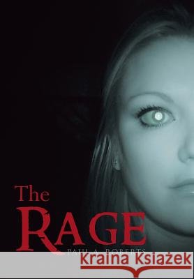 The Rage Paul a. Roberts 9781481788229