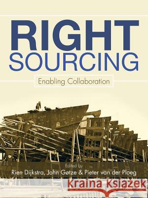 Right Sourcing: Enabling Collaboration Dijkstra 9781481792806