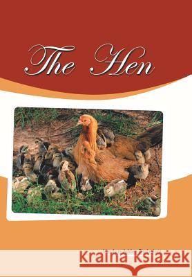 The Hen Marthus-Adden Zimboiant 9781481795418 Authorhouse