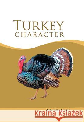 Turkey Character Marthus-Adden Zimboiant 9781481795586 Authorhouse