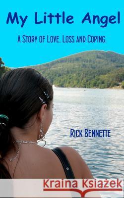 My Little Angel Rick Bennette 9781481807227 Createspace