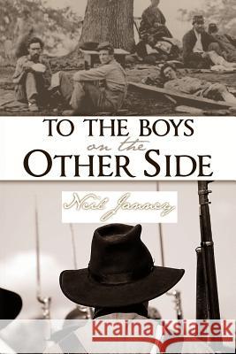 To the Boys On the Other Side: Forget Me Not. Ducit Amor Patriae Janney, Neil 9781481808408 Createspace