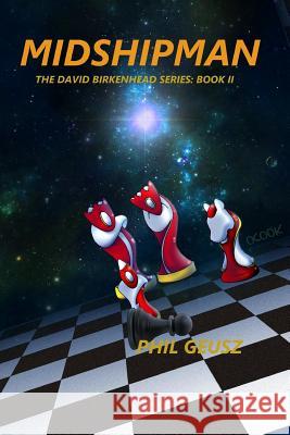 Midshipman Phil Geusz 9781481808927 Createspace