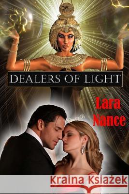 Dealers of Light Lara Nance 9781481843652 Createspace