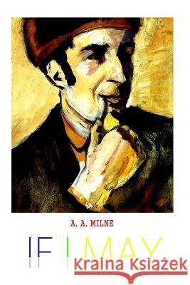If I May Jonathan Hope A. A. Milne 9781481847780 Cambridge University Press