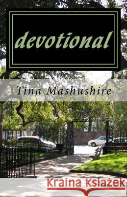 devotional: Our 30 day devotional Mashushire, Tina L. 9781481860543