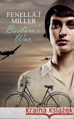 Barbara's War Fenella J. Miller 9781481862325 Createspace