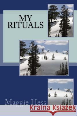 My Rituals Maggie Ellen Robin Hess 9781481862455