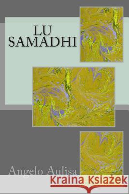 Lu SAMADHI: Atmo Manyk Aulisa, Angelo 9781481862660