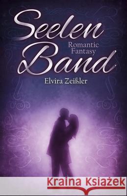 Seelenband Elvira Zeissler Casandra Krammer 9781481877664 Createspace