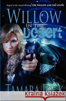 Willow in the Desert Tamara Jock 9781481885539