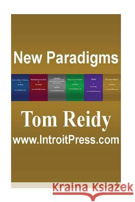 New Paradigms Tom Reidy 9781481886772 Createspace Independent Publishing Platform