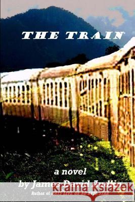 The Train James David Audlin 9781481892728