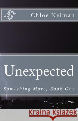 Unexpected Chloe Neiman 9781481894678