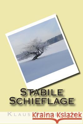 Stabile Schieflage Klaus Schneider 9781481895248