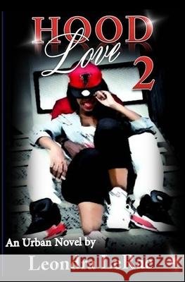 Hood Love 2 Leondra Lerae 9781481896627 Createspace