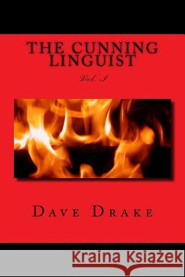 The Cunning Linguist: Vol. I Dave Drake 9781481898782 Createspace Independent Publishing Platform