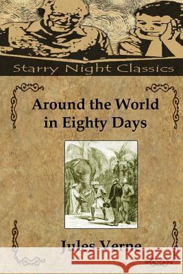 Around the World in Eighty Days Patricia Selkirk Rod Seppelt David Selkirk 9781481900058