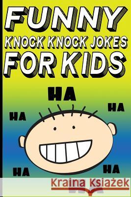 Funny Knock Knock Jokes for Kids Carl Young 9781481901024