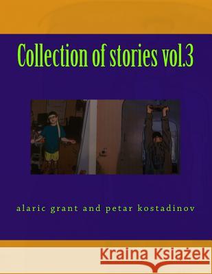 Collection of stories vol.3 Kostadinov, Petar 9781481901079