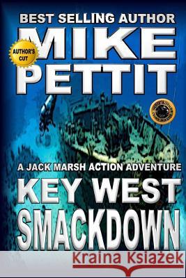 Key West Smackdown MR Mike Pettit 9781481901406