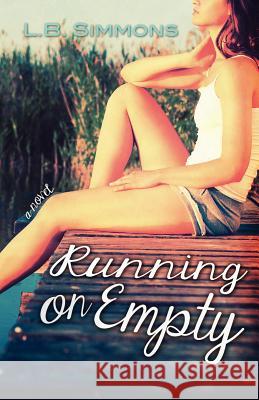 Running on Empty L. B. Simmons 9781481901901 Createspace