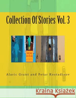 Collection Of Stories Vol. 3 Kostadinov, Petar 9781481903622