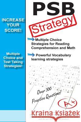 Psb Strategy: Winning Multiple Choice Strategies for the Health Occupations Aptitude Examination Complete Test Preparation Team 9781481906494