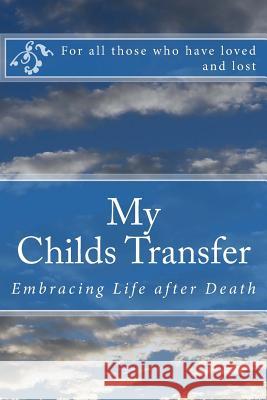 My Childs Transfer Rosslyn Martinez 9781481906630 Createspace